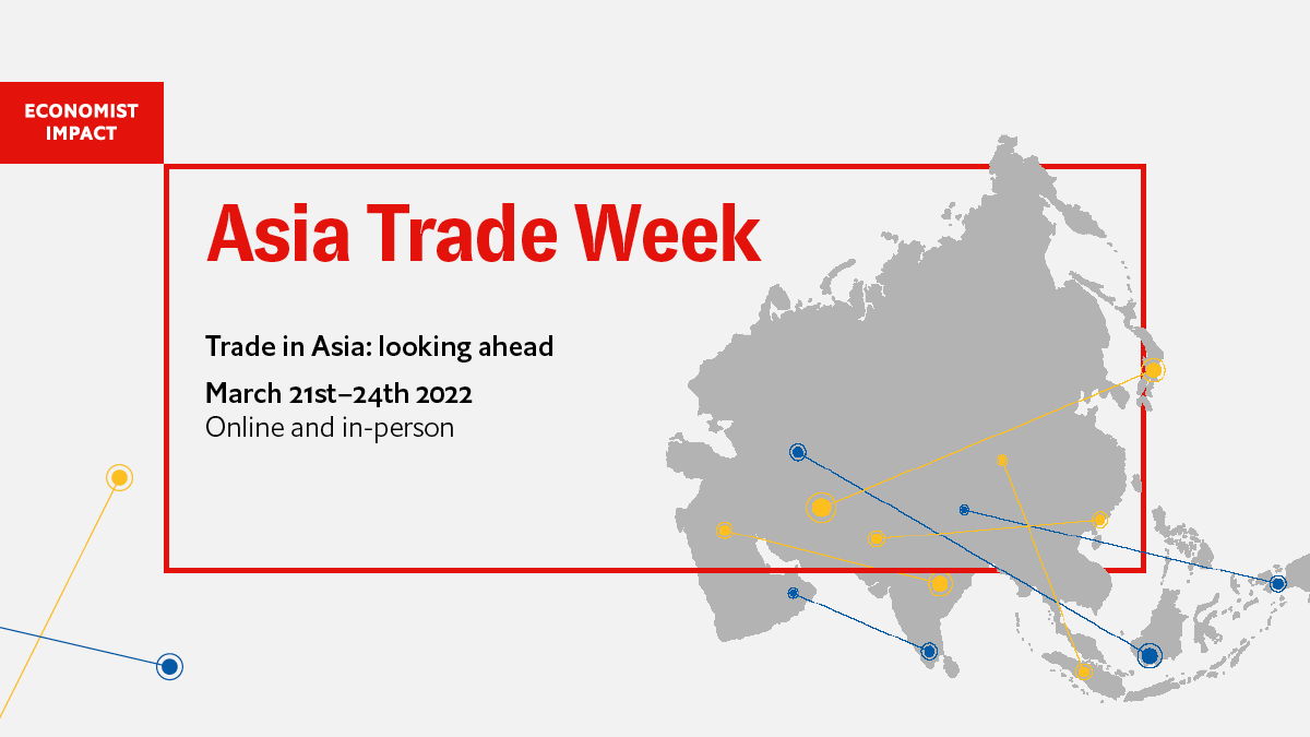 Economist Impact - Asia Trade Week